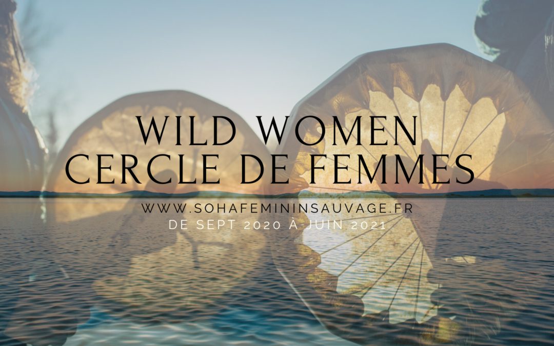 Cercle de Femmes – Wild Women
